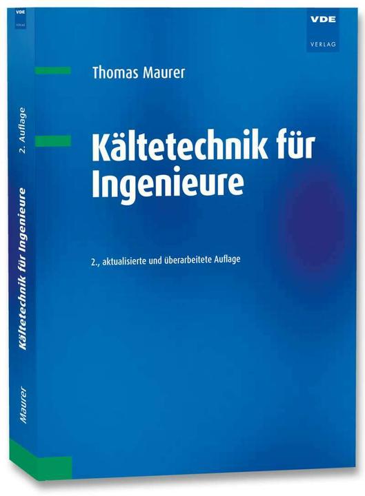 Image du produit Kältetechnik für Ingenieure (Allemand, Thomas Maurer, 2021)