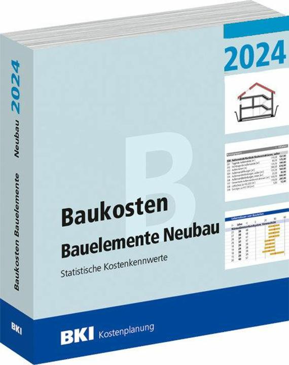 Produktbild BKI Baukosten Bauelemente Neubau 2024 - Teil 2 (Deutsch, BKI Baukosteninformationszentrum Deutscher Architektenkammern, 2024)