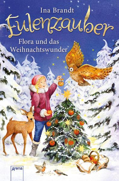 Produktbild Eulenzauber 06. Flora und das Weihnachtswunder (Deutsch, Ina Brandt, 2016)