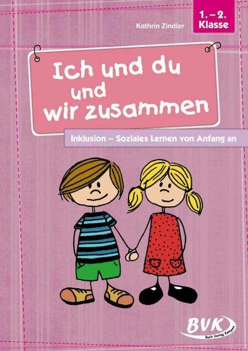 Actual product image Ich und du und wir zusammen (German, Kathrin Zindler, 2015)