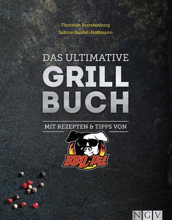 Produktbild Das ultimative Grillbuch (Deutsch, Thorsten Brandenburg, Sabine Durdel-Hoffmann, 2017)