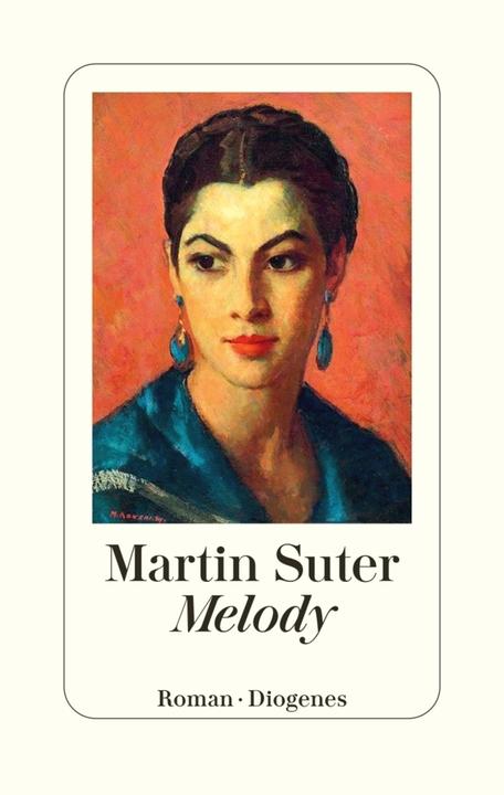 Melody (German, Martin Suter, 2023)