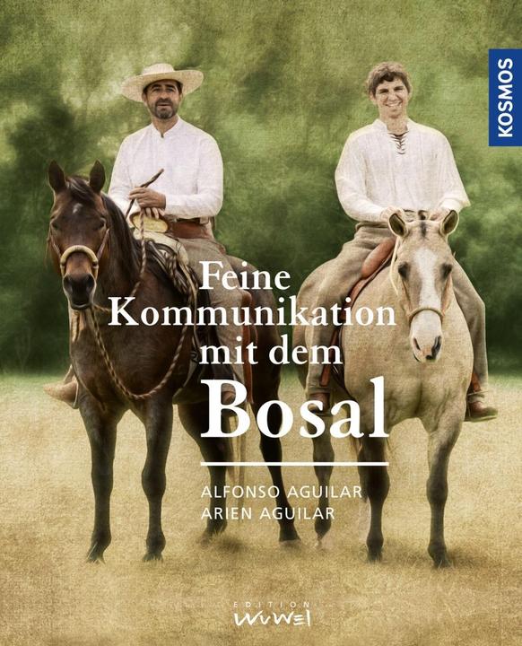 Produktbild Kosmos Feine Kommunikation mit dem Bosal (Deutsch, Alfonso Aguilar, 2019)