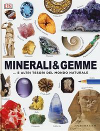 Image du produit Bambino Minerali & gemme... e altri tesori del mondo naturale. ediz. a colori
