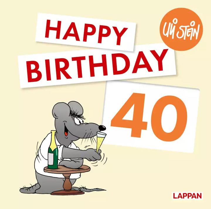 Produktbild Happy Birthday zum 40. Geburtstag (Deutsch, Uli Stein)
