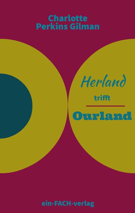 Actual product image Charlotte Perkins Gilman: Herland Meets Ourland (Charlotte Perkins Gilman, Petra Altschuh-Riederer, Ursula I. Meyer, German)