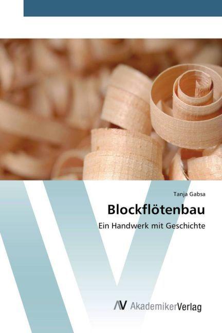 Image du produit Blockflötenbau (Allemand, Tanja Gabsa, 2015)