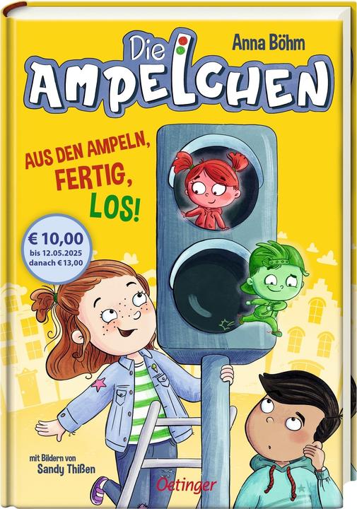 Die Ampelchen 1. Aus den Ampeln, fertig, los! (Deutsch, Anna Böhm, Sandy Thissen, 2025)