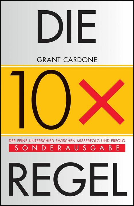 Immagine prodotto Die 10x-Regel (Tedesco, Grant Cardone, Anne Horsten, 2024)
