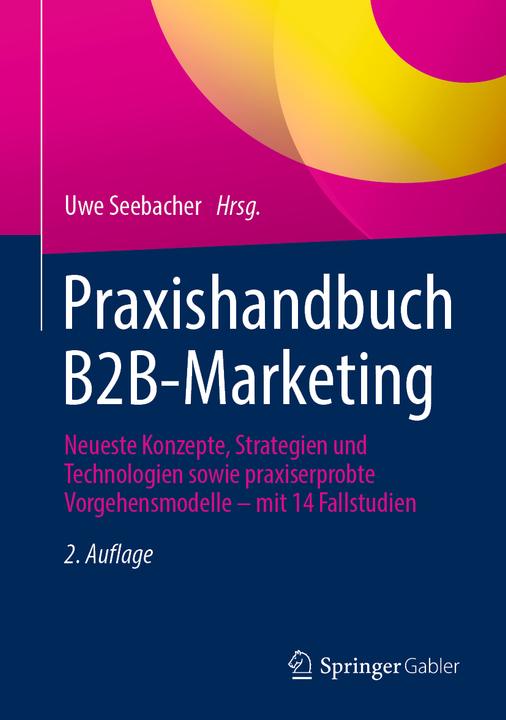 Produktbild Praxishandbuch B2B-Marketing (Deutsch, Uwe Seebacher, 2023)