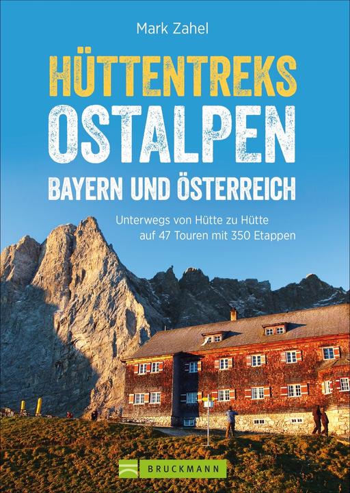 Produktbild Hüttentreks Ostalpen - Bayern und Österreich (Deutsch, Mark Zahel, 2024)