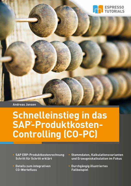 Actual product image Espresso Tutorials Schnelleinstieg in SAP CO-PC (Produktkosten-Controlling) (German, Andreas Jansen, 2016)