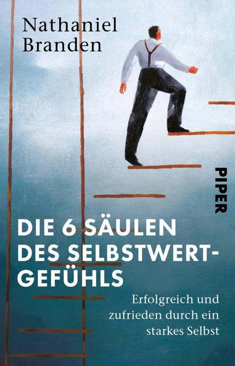 Image du produit Die 6 Säulen des Selbstwertgefühls (Allemand, Nathaniel Branden, Anni Pott, 2023)