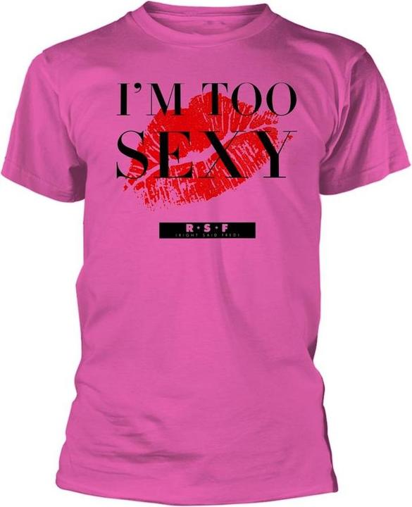 Right Said Fred I'm Too Sexy TShirt