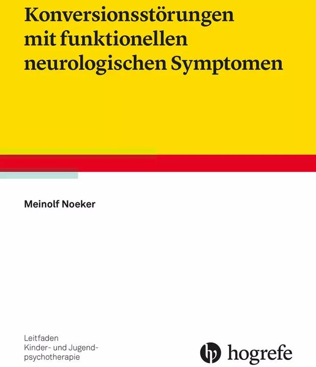 Image du produit Konversionsstörungen mit funktionellen neurologischen Symptomen (Allemand, Meinolf Noeker, 2023)