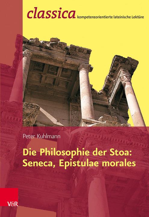 Actual product image Die Philosophie der Stoa: Seneca, Epistulae morales (German, Peter Kuhlmann, 2016)