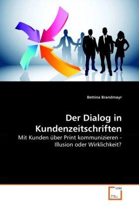 Produktbild Der Dialog in Kundenzeitschriften (Deutsch, Bettina Brandmayr, 2010)