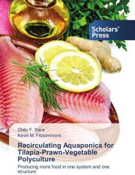 Produktbild Recirculating Aquaponics for Tilapia-Prawn-Vegetable Polyculture (Kevin M. Fitzsimmons, Chito F. Sace, 2014)