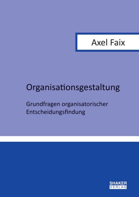 Produktbild Shaker Organisationsgestaltung (Deutsch, Axel, Faix, 2018)