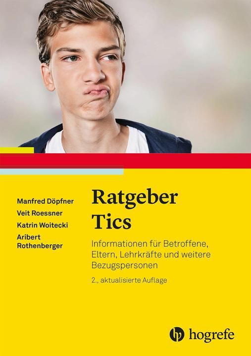 Produktbild Ratgeber Tics (Deutsch, Veit Roessner, Manfred Döpfner, Katrin Woitecki, 2024)