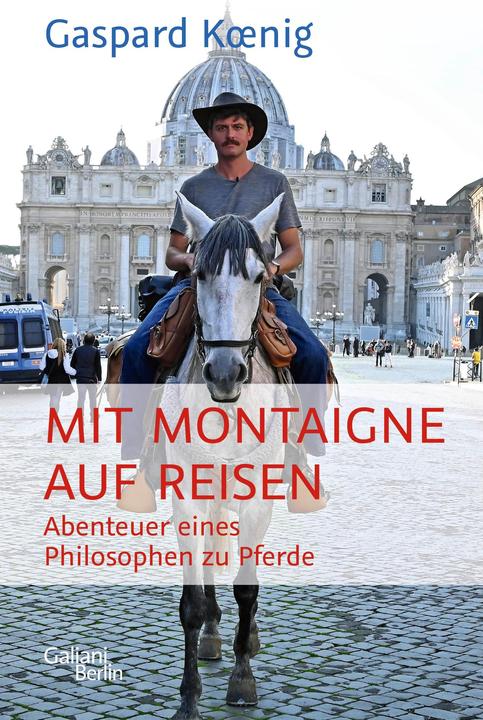 Actual product image Mit Montaigne auf Reisen (German, Gaspard Koenig, 2022)