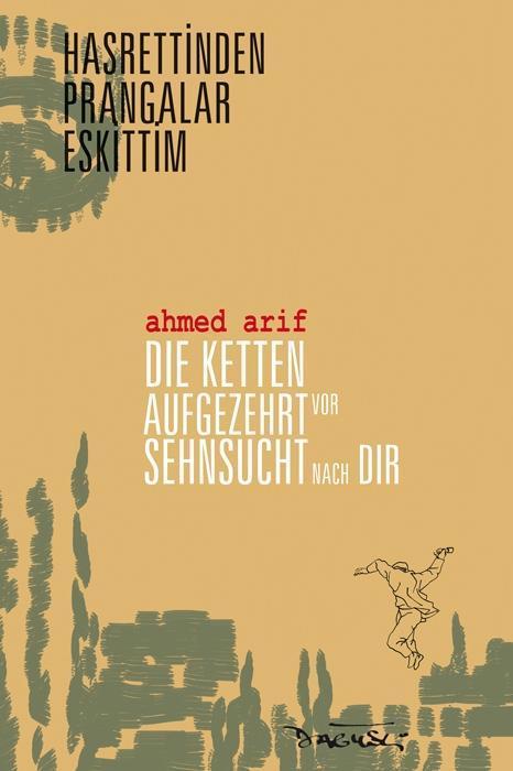 Image du produit Vor Sehnsucht nach dir habe ich die Fesseln abgetragen / Hazretinden Prangalar Esktitim (Allemand, Ahmed Arif, 2019)