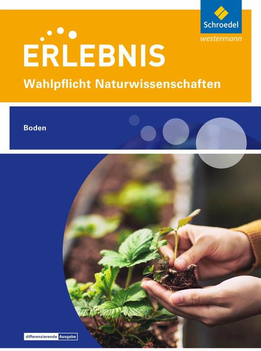 Actual product image Erlebnis Naturwissenschaften. Wahlpflichtfach: Themenheft Boden. Nordrhein-Westfalen (German, 2017)