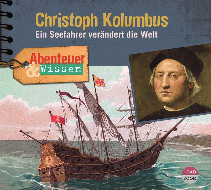 Produktbild Abenteuer & Wissen - Christoph Kolumbus (Thomas von Steinaecker, Jakob Roden, Matthias Lühn, Simon Kamphans, Thomas Balou Martin, Deutsch)
