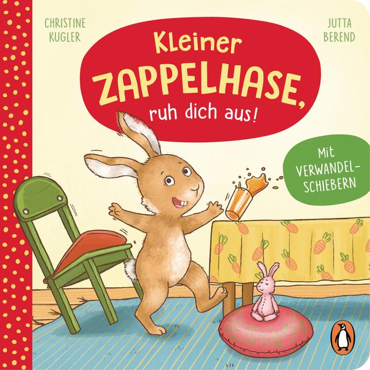 Produktbild Kleiner Zappelhase, ruh dich aus! (Deutsch, Christine Kugler, 2022)