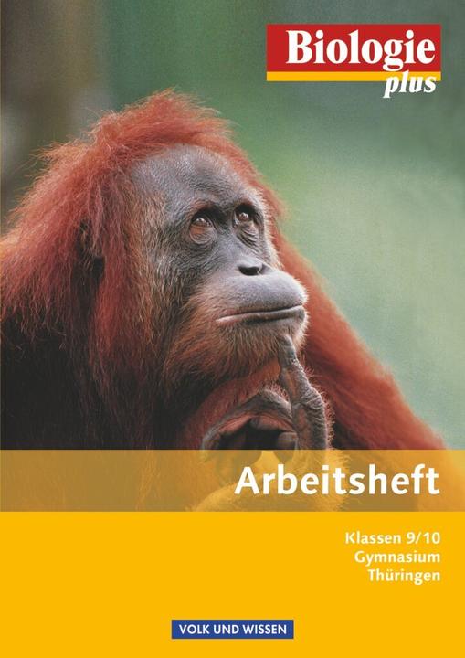 Produktbild Biologie plus 9./10. SJ. Neubearbeitung. Arbeitsheft. Gymnasium TH (Deutsch, Lichtenberger, Karin/Hampl, Udoua, Jochim/Arnold, 2013)