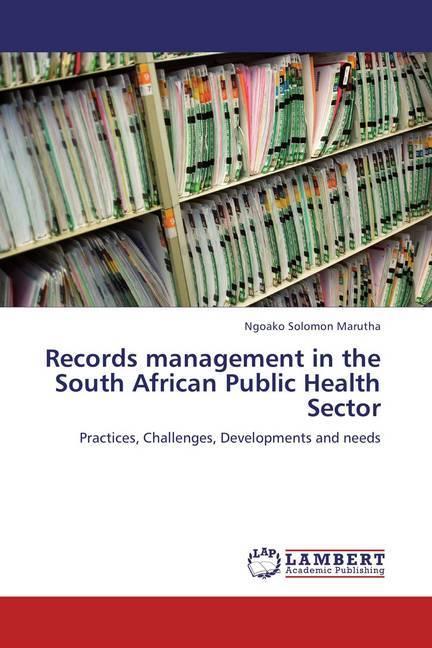 Produktbild Records management in the South African Public Health Sector (Ngoako Solomon Marutha, 2013)