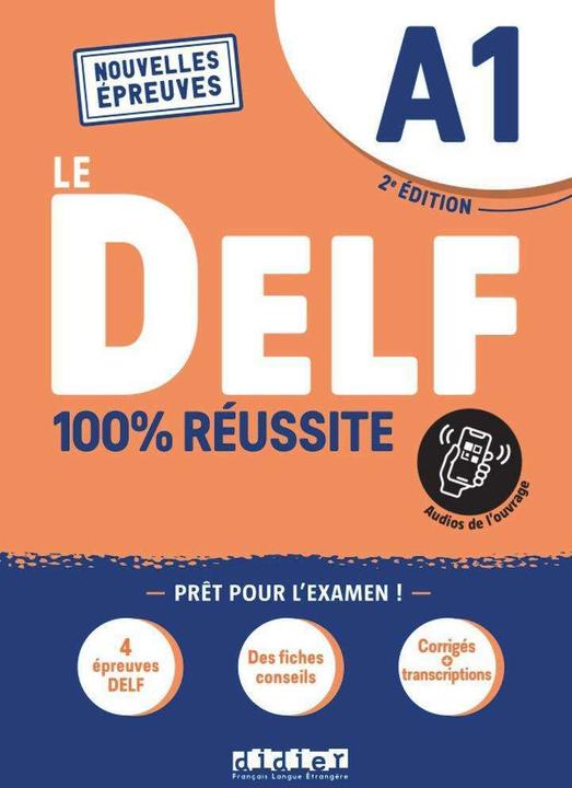 Image du produit Le DELF A1, nouvelles épreuves : 100 % de réussite (Français, Frappe N., Chrétien Romain, Boyer-Dalat Martine, 2023)
