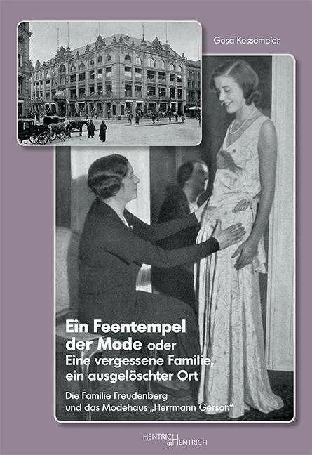 Produktbild Ein Feentempel der Mode oder Eine vergessene Familie, ein ausgelöschter Ort (Deutsch, Gesa Kessemeier, 2013)