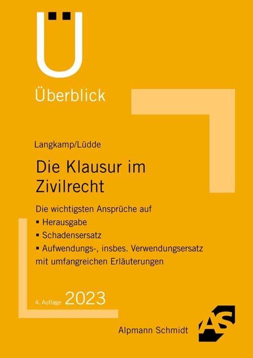 Produktbild Die Klausur im Zivilrecht (Deutsch, Tobias Langkamp, Jan Stefan Lüdde, 2022)