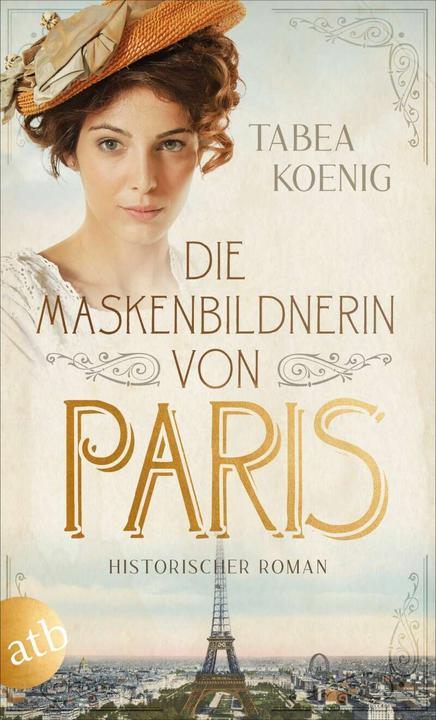 Produktbild Die Maskenbildnerin von Paris (Deutsch, Tabea Koenig, 2021)