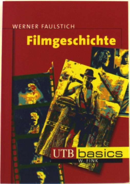 Image du produit Filmgeschichte (Allemand, Werner Faulstich, 2005)