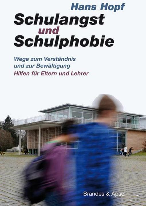 Produktbild Schulangst und Schulphobie (Deutsch, Hans Hopf, 2014)
