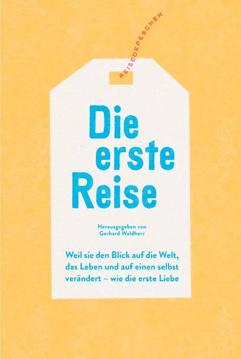 Actual product image Die erste Reise (German, Peter trunk, Niklas Maak, Barbara Schaefer, Swantje Strieder, Lucas Vogelsang, 2020)