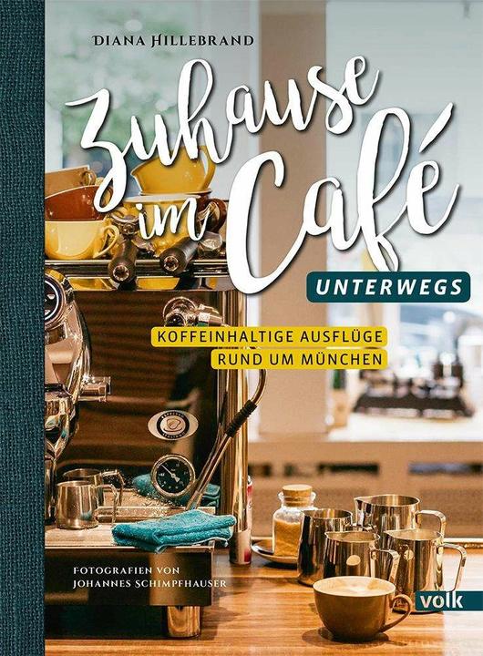 Immagine prodotto Zuhause im Café - unterwegs (Tedesco, Diana Hillebrand, 2019)