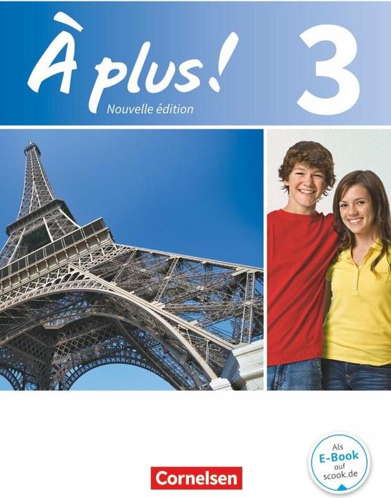 Produktbild À plus!, Nouvelle édition, Band 3, Schülerbuch, Kartoniert (Deutsch, Gertraud Gregor, Catherine Mann-Grabowski, Otto-Michael Blume, Catherine Jorissen, Lara Nikolic, 2014)