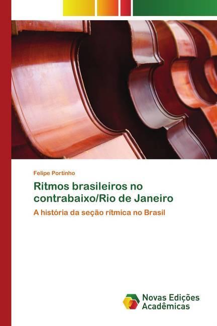 Immagine prodotto Ritmos brasileiros no contrabaixo/Rio de Janeiro (Felipe Portinho, 2020)