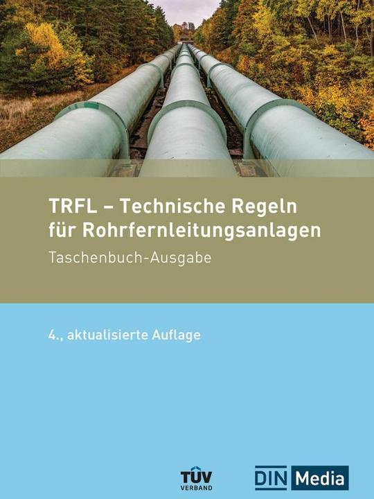 Produktbild TRFL - Technische Regeln für Rohrfernle (Deutsch, DIN e.V., TÜV - Verband e. V., 2024)