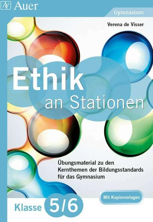 Produktbild Ethik an Stationen 5-6 Gymnasium (Deutsch, Verena de Visser, 2014)