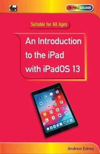 Produktbild An Introduction to the iPad with iPadOS 13 (Englisch, Andrew Edney, 2020)