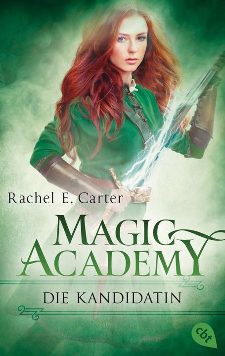 Produktbild Magic Academy - Die Kandidatin (Rachel E. Carter, Eva Müller-Hierteis, Deutsch)