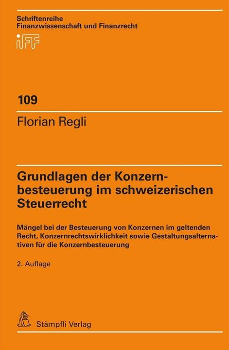 Image du produit Grundlagen der Konzernbesteuerung im schweizerischen Steuerrecht (Allemand, Florian Regli, 2021)
