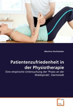 Produktbild Patientenzufriedenheit in der Physiotherapie (Martina Hochstatter, 2010)