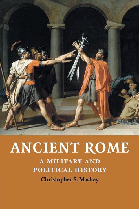 Ancient Rome (Englisch, Christopher. S Mackay, 2017)