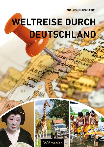Immagine prodotto Weltreise durch Deutschland (Tedesco, Margit Kohl, Jochen Müssig, 2021)