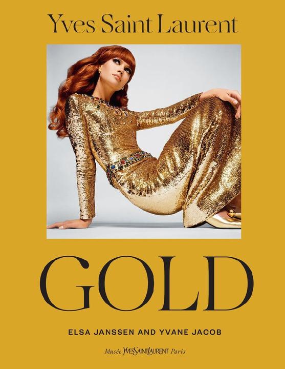 Produktbild Abrams & Chronicle Yves Saint Laurent: Gold (Englisch, Yvane Jacob, Elsa Janssen, 2023)